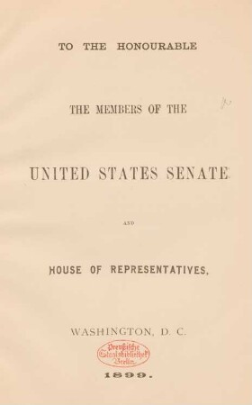 To the honourable the Members of the United States Senate and House of Representatives, Washington, D.C.