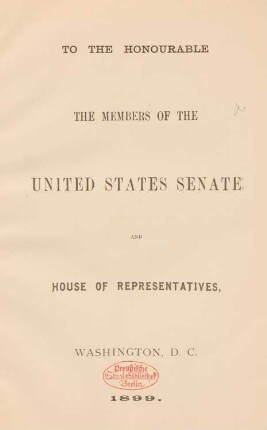 To the honourable the Members of the United States Senate and House of Representatives, Washington, D.C.