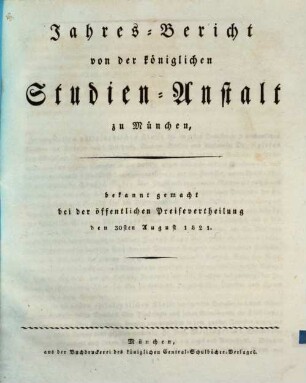 Jahresbericht von der Königlichen Studien-Anstalt zu München. 1820/21