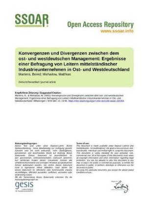 Konvergenzen und Divergenzen zwischen dem ost- und westdeutschen Management: Ergebnisse einer Befragung von Leitern mittelständischer Industrieunternehmen in Ost- und Westdeutschland