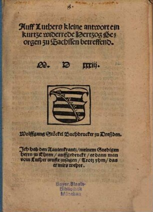 Auff Luthers kleine antwort ein kurtze widerrede, Hertzog Georgen zu Sachssen betreffend
