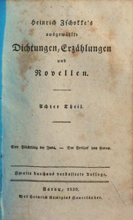 Heinrich Zschokke's ausgewählte Dichtungen, Erzählungen und Novellen, 8. Der Flüchtling im Jura. Der Freihof von Aarau
