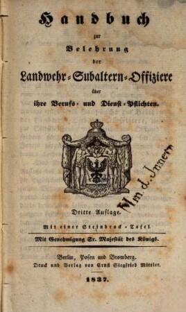 Handbuch zur Belehrung der Landwehr-Subaltern-Offiziere über die Berufs- und Dienst-Pflichten
