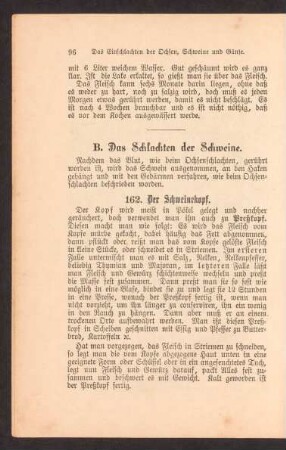 B. Das Schlachten der Schweine.