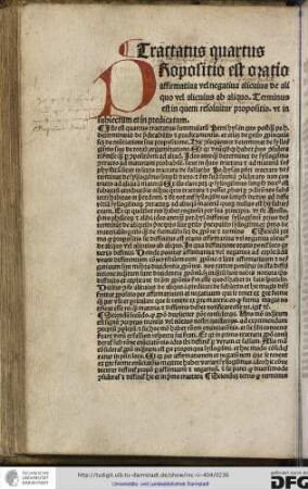 Iste est quartus tractatus summularum Petri Hyspani, in quo postquam Petrus Hyspanus determinavit de predicabilibus et predicamentis et etiam de partibus propinquis..., hic consequenter determinat de syllogismo...