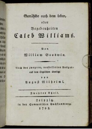 2: Gemählde nach dem Leben, oder Begebenheiten Caleb Williams. Zweyter Theil