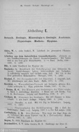 Abt. E. Botanik. Zoologie. Mineralogie u. Geologie. Anatomie. Physiologie. Medicin. Hygiene