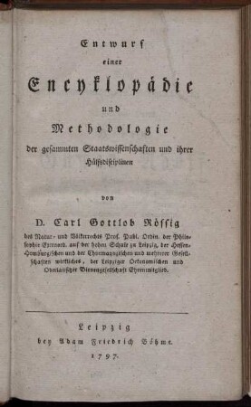 Entwurf einer Encyklopädie und Methodologie der gesammten Staatswissenschaften und ihrer Hülfsdisciplinen