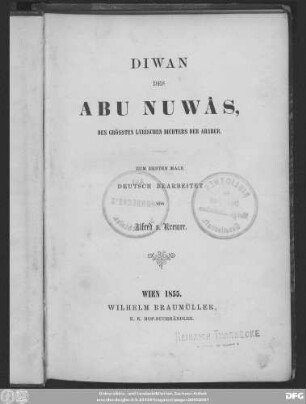 Diwan des Abu Nuwâs, des grössten lyrischen Dichters der Araber