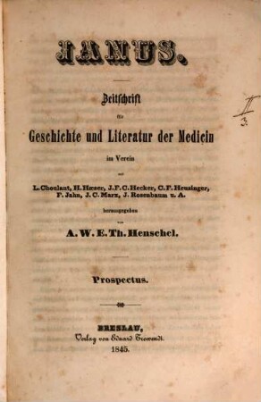 Janus : Central-Magazin für Geschichte u. Litterärgeschichte d. Medicin, ärztliche Biographik, Epidemiographik, medicinische Geographie und Statistik. 1, 1. 1846