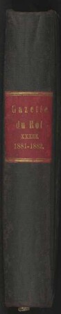Gazette du Roi. Band XXXIII, 1881-1882