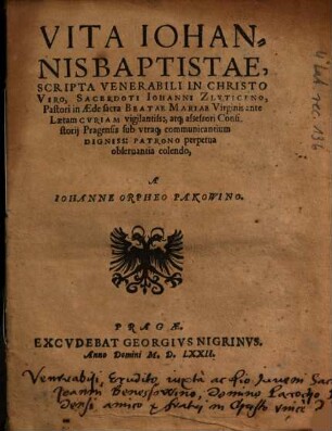 Vita Iohannis Baptistae : Scripta Venerabili In Christo Viro, Sacerdoti Iohanni Zlvticeno ...