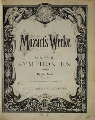 Wolfgang Amadeus Mozart's Werke : Kritisch durchgesehene Gesammtausgabe. 8,2, Symphonien