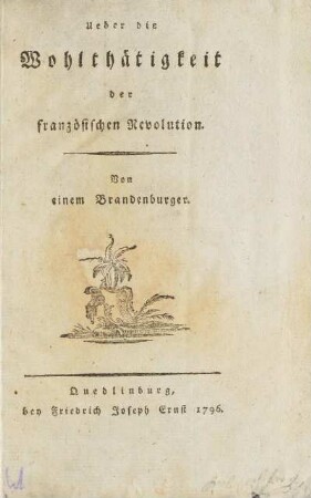 Über die Wohlthätigkeit der französischen Revolution