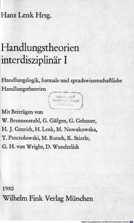 Handlungstheorien interdisziplinär, 1. Handlungslogik, formale und sprachwissenschaftliche Handlungstheorien