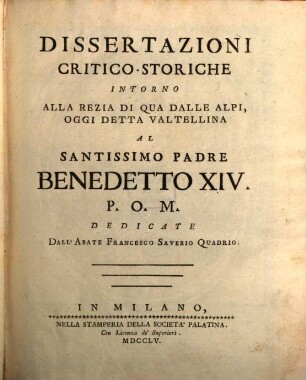 Dissertazioni Critico-Storiche Intorno Alla Rezia Di Qua Dalle Alpi, Oggi Detta Valtellina ..., [1]