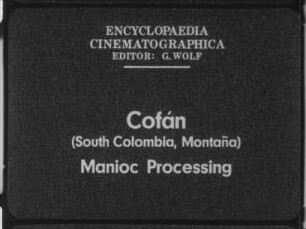 Cofán (South Colombia, Montaña) - Manioc Processing
