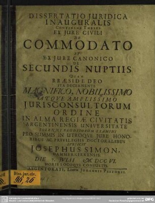 Dissertatio Iuridica Inauguralis Continens Theses Ex Iure Civili De Commodato Et Ex Iure Canonico De Secundis Nuptiis