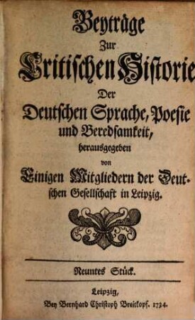 Beyträge zur critischen Historie der deutschen Sprache, Poesie und Beredsamkeit. 3, [3.] 1734/35 = St. 9 - 12