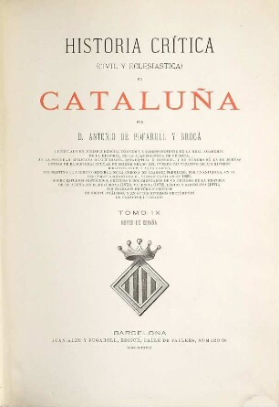 Historia critica (civil y eclesiastica) de Cataluña. 9, Reyes de España