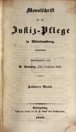Monatsschrift für die Justizpflege in Württemberg. 10. 1845