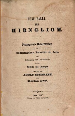 Fünf Fälle von Hirngliom : Inaug. Diss.