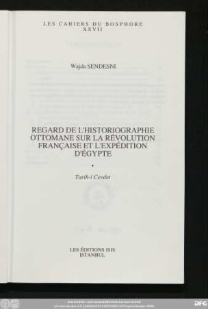 Regard de l'historiographie ottomane sur la Révolution Française et l'expédition d'Égypte : Tarih-i Cevdet
