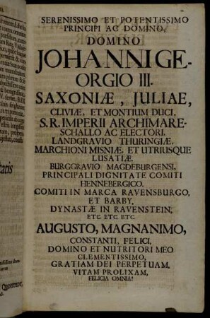 Serenissimo Et Potentissimo [...] Domino Johanni Georgio III. Saxoniæ, Juliae, Cliviæ, Et Montium Duci [...]
