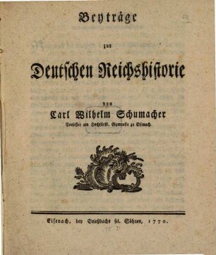 Beyträge zur Deutschen Reichshistorie