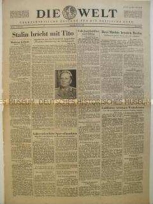 Titelblatt der Tageszeitung "Die Welt" u.a. zum Ausschluss der Kommunistischen Partei Jugoslawiens aus dem "Informationsbüro der Kommunistischen und Arbeiterparteien" (Kominform)