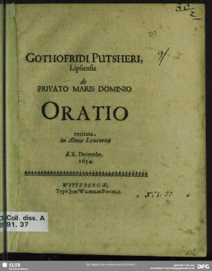 Gothofridi Putsheri de Privato Maris Dominio : Oratio recitata in Alma Leucorea d. X. Decembr. 1654