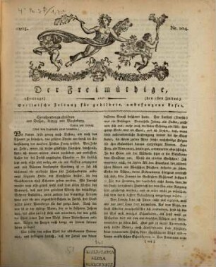 Der Freimüthige oder Berlinische Zeitung für gebildete, unbefangene Leser. [1],7/12. 1803