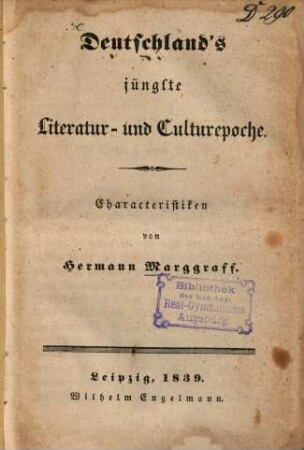 Deutschland's jüngste Literatur- und Culturepoche : Characteristiken