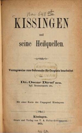 Kissingen und seine Heilquellen vorzugsweise zum Gebrauche für Curgäste bearb.