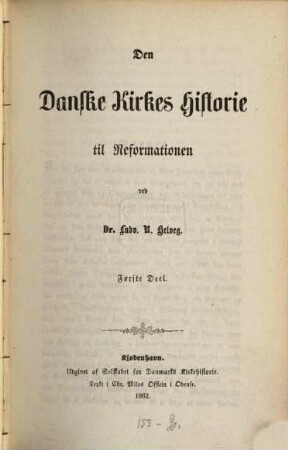 Den Danske Kirkes Historie til Reformationen, 1