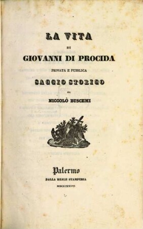 La vita di Giovanni di Procida privata e publica : Saggio storico