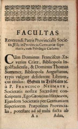 Curatio Melancholiæ Oder Gedult in Trübsalen : Durch anmuthige Vorstellung deß heiligsten Beyspihles Eines leydenden Gottes, Erstlich von der Cantzel eingeschärpffet: Hernach zum öffteren Gebrauch, Besonders zur heiligen Fasten-Zeit, Oder in der Char-Wochen Mittels öffentlichen Drucks durch kirnige Betrachtungen ermuntert