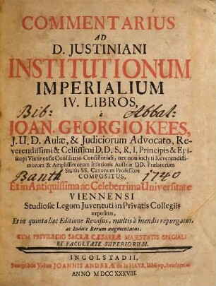 Commentarius Ad D. Justiniani Institutionum Imperialium IV. Libros