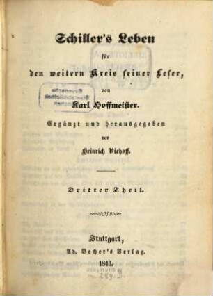 Schiller's Leben : für den weitern Kreis seiner Leser. 3