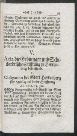 V. Acta die Gröninger und Schickardtische Stifftung zu Herrenberg betreffend. 1. Obligation der Statt Herrenberg für das Capital dieser Stifftung