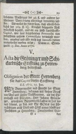 V. Acta die Gröninger und Schickardtische Stifftung zu Herrenberg betreffend. 1. Obligation der Statt Herrenberg für das Capital dieser Stifftung