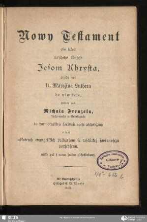 Nowy Testament abo sakoń nascheho Knjesa Jesom Khrysta
