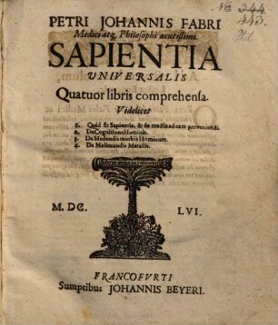Sapientia universalis : quatuor libris comprehensa