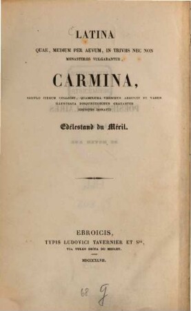 Poésies populaires latines du moyen age : = Latina quae, medium per aevum, in triviis nec non monasteriis vulgabantur, carmina