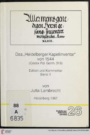 Band 2: Das Heidelberger Kapellinventar" von 1544: (Codex Pal. Germ. 318) ; Edition u. Kommentar