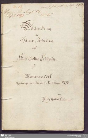 Beschreibung der Häuer-Arbeiten auf Hülfe Gottes Erbstolln zu Memmendorf - 17.6160 4.