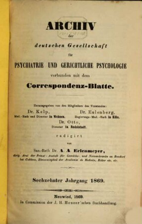Archiv der Deutschen Gesellschaft für Psychiatrie und Gerichtliche Psychologie. 16. 1869