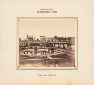 Thorn-Insterburger Eisenbahn. Weichselbrücke, Thorn: Betonierung des Pfeilers 15