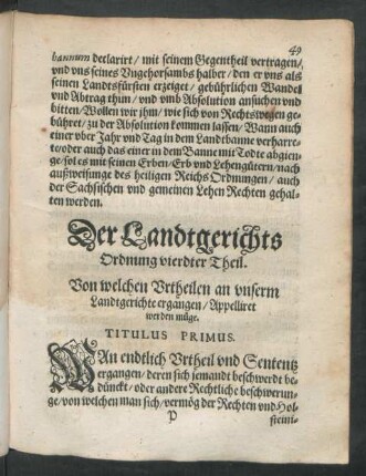 Der Landtgerichts Ordnung vierdter Theil. Von welchen Urtheilen an unserm Landtgerichte ergangen/ Appelliret werden müge.