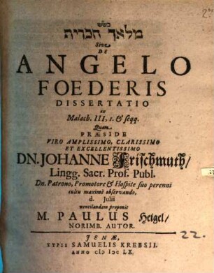 Mal'aḵ hab-berît Sive De Angelo Foederis Dissertatio : ex Malach. III,1. & seqq.